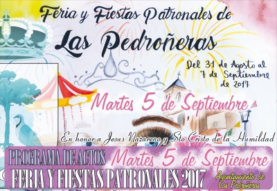 Programa de actos Feria y Fiestas de Las Pedroñeras Martes 5 de Septiembre